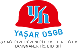 Yaşar OSGB Ankara | İş Sağlığı ve Güvenliği Hizmetleri Eğitim Danışmanlığı